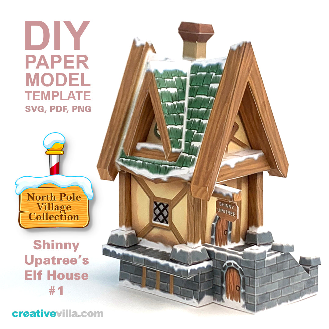 North Pole Village - Shinny Upatree's Elf House #1 - DIY Polygonal Paper Art Model Template, Paper Craft