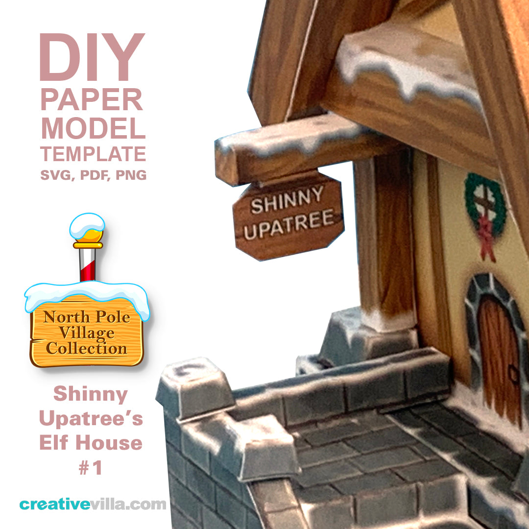 North Pole Village - Shinny Upatree's Elf House #1 - DIY Polygonal Paper Art Model Template, Paper Craft