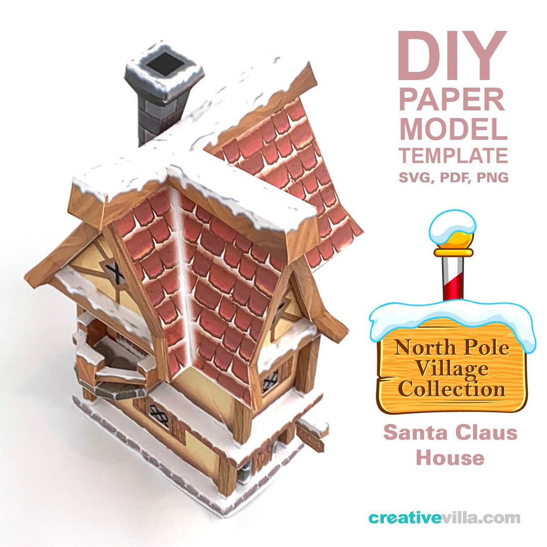 North Pole Village - Santa Claus House - DIY Polygonal Paper Art Model Template, Paper Craft