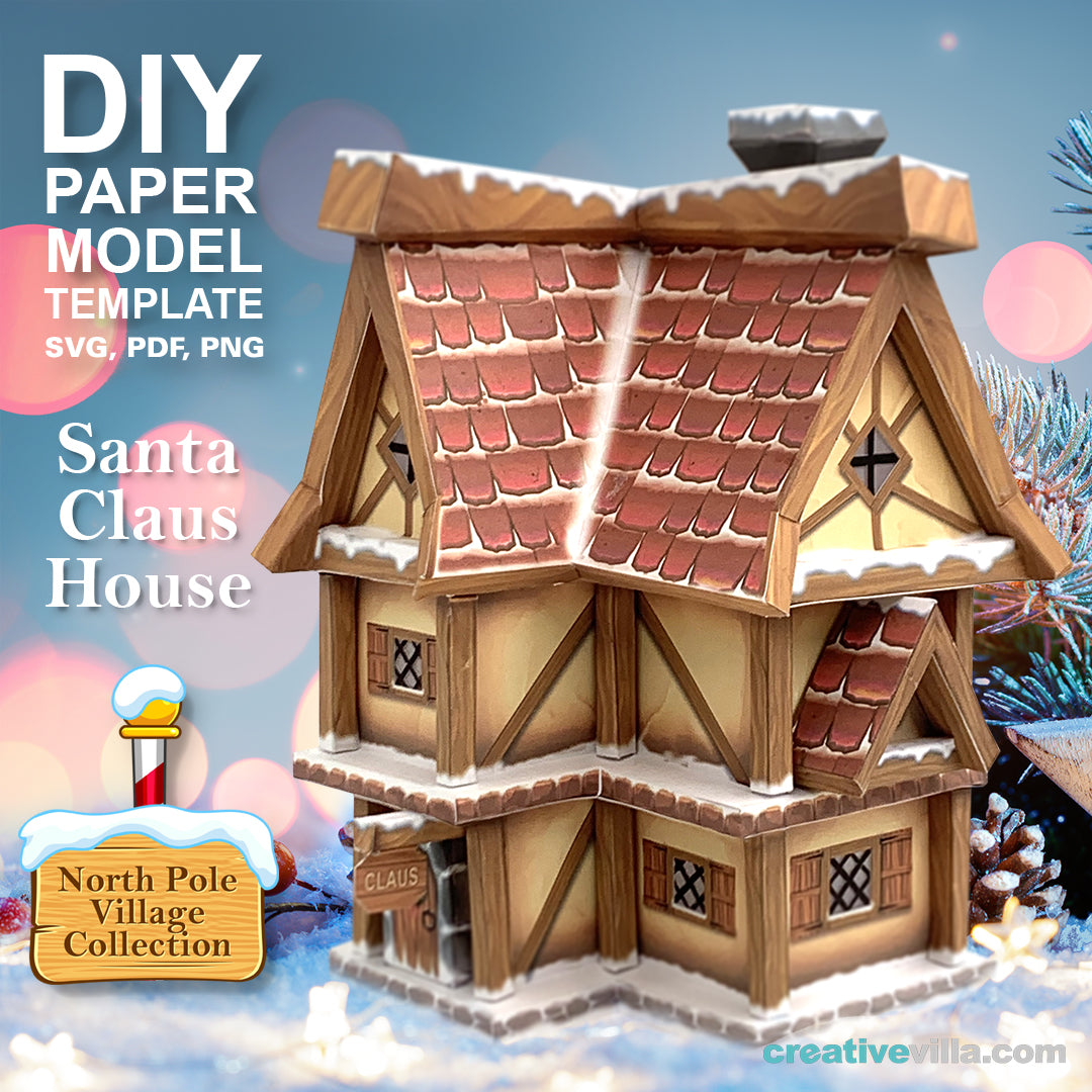 North Pole Village - Santa Claus House - DIY Polygonal Paper Art Model Template, Paper Craft